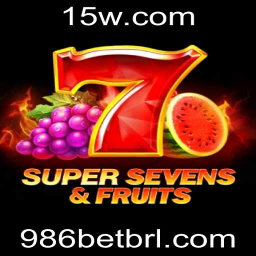 Descubra o Empolgante Mundo de 7SuperSevensFruits no Cassino 986bet